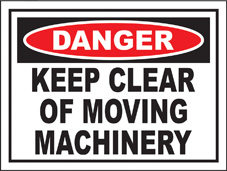 SAFETY SIGN (SAV) | Danger - Keep Clear of Moving Machinery